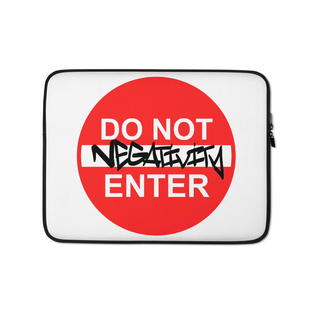 Do Not Enter Negativity Laptop Sleeve