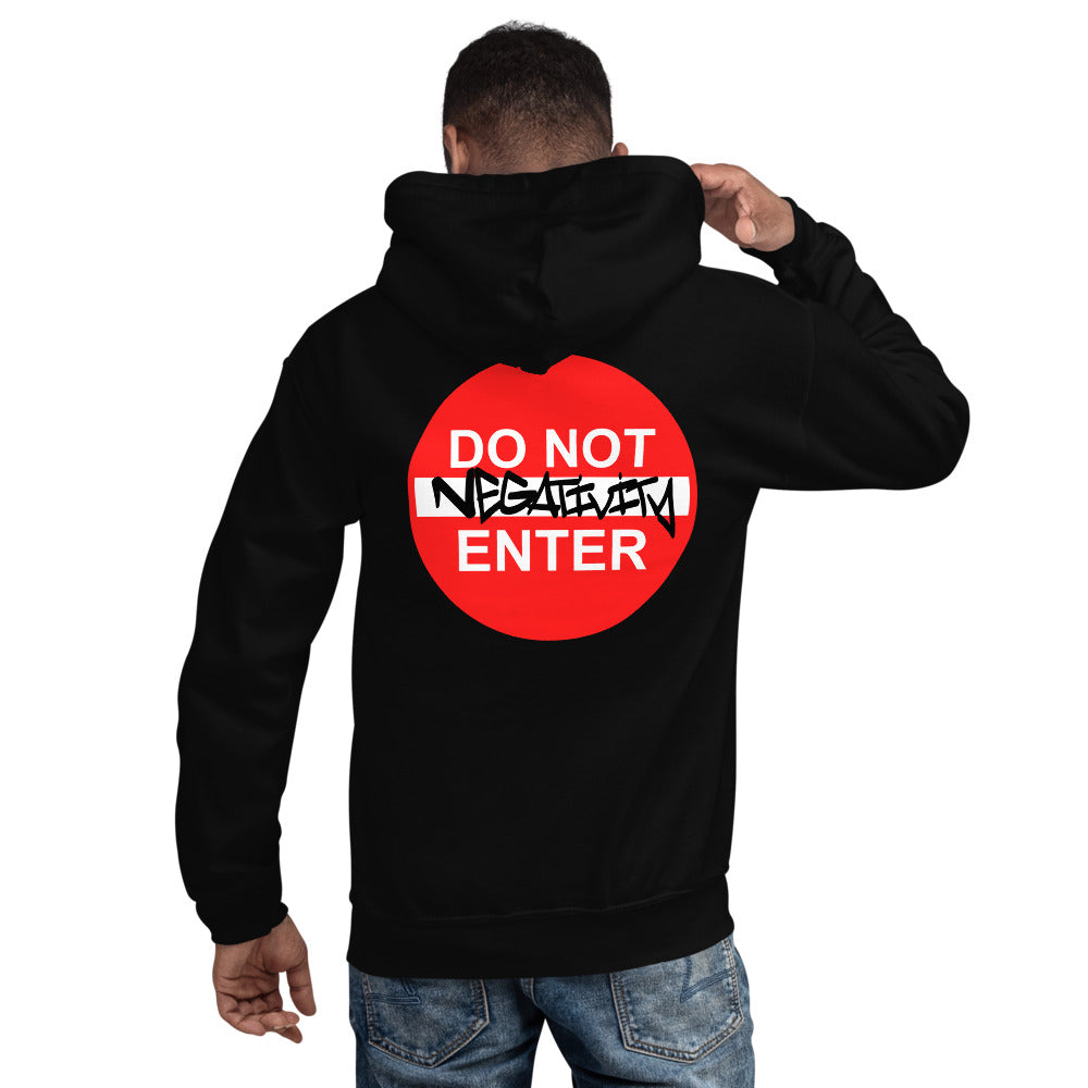 Do Not Enter Negativity Hoodie